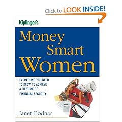 Kiplinger's Money Smart Women: Everything You Need to Know to Acheive a Lifetime of Financial Security (Kiplinger's Personal Finance)