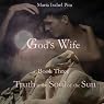 God's Wife - Book Three: Truth is the Soul of the Sun
