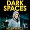 Dark Spaces