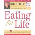 Eating for Life (Your Guide to Great Health, Fat Loss and Increased Energy) (Body for Life) (Hardcover)