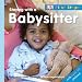 Staying With A Babysitter (First Steps)