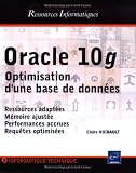 Oracle 10g : Optimisation d une base de données