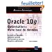 Oracle 10g : Optimisation d'une base de donn�es