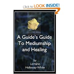 A Guide's Guide to Mediumship and Healing