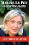 Marine Le Pen � contre flots