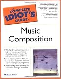  : The Complete Idiot's Guide to Music Composition
