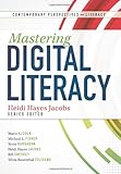 Mastering Digital Literacy (Contemporary Perspectives on Literacy)