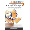 Creative Strategy: A Guide for Innovation (Columbia Business School Publishing)