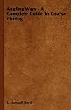Angling Ways - A Complete Guide to Coarse Fishing