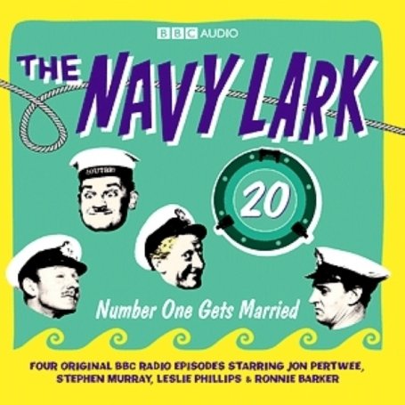 "Navy Lark": Number One Gets Married v. 20 (BBC Audio)