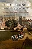 Lord Rochester in the restoration world
