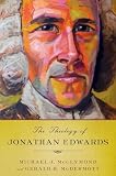 The Theology of Jonathan Edwards Image of The Theology of Jonathan Edwards