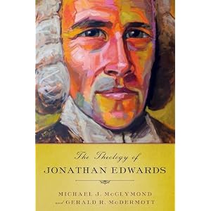 The Theology of Jonathan Edwards
