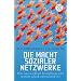Die Macht sozialer Netzwerke: Wer uns wirklich beeinflusst und warum Gl�ck ansteckend ist