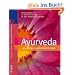Ayurveda: Grundlagen und Anwendungen