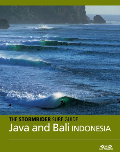 The Stormrider Surf Guide - Java and Bali (Stormrider Surf Guides)