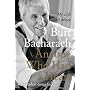 Anyone Who Had a Heart: My Life and Music by Burt Bacharach with Robert Greenfield