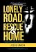 Lonely Road, Rescue and Home: Carving a Poetic Path to Calvary