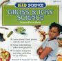 Kid Science: Gross & Icky Science
