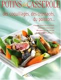 Revue Editions SAEP  / Potins de casserole des coquillages, des crustacés, du poisson...
