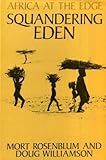 Squandering Eden : Africa at the edge