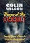 Beyond the Occult