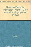 Receptor _ receptor interactions : a new intramembrane integrative mechanism : proceedings of an international symposium held at the Wenner-Gren Center, Stockholm, October 9th-11th, 1986