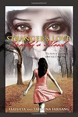 Stranger's Love: Family's Blood : 'The faith of a stranger takes you a long way.'