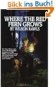 Where the Red Fern Grows: The Story of Two Dogs and a Boy (A Bantam starfire book)