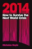 2014 : how to survive the next world crisis