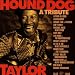 Hound Dog Taylor: Tribute