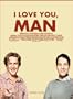 I Love You, Man Poster Movie 11x17 Paul Rudd Jason Segel Rashida Jones
