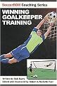 Winning Goalkeeper Training (Paperback)