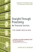 Straight Through Processing for Financial Services: The Complete Guide (Complete Technology Guides for Financial Services) (Complete Technology Guides for Financial Services)