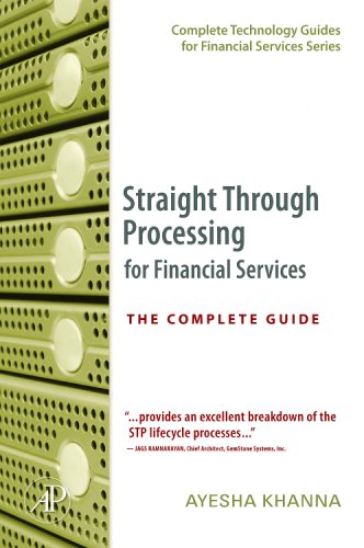 Cover image : Straight Through Processing for Financial Services: The Complete Guide (Complete Technology Guides for Financial Services) (Complete Technology Guides for Financial Services)