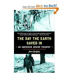 The Day the Earth Caved In: An American Mining Tragedy