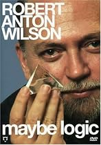 Watch Robert Anton Wilson - Maybe Logic Online.