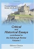 Critical and Historical Essays, contributed to the Edinburgh Review: Volume 1