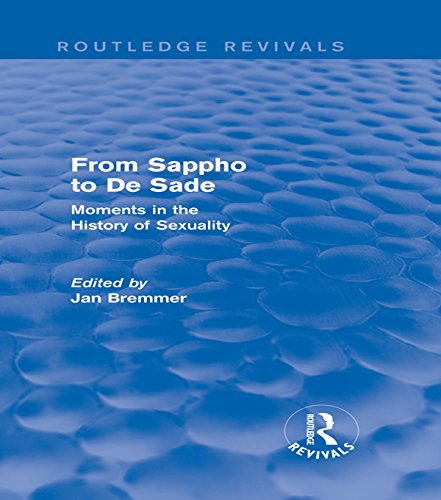From Sappho to De Sade (Routledge Revivals): Moments in the History of Sexuality