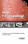 Help! I'm sweating! Causes, Phenomena,Therapies