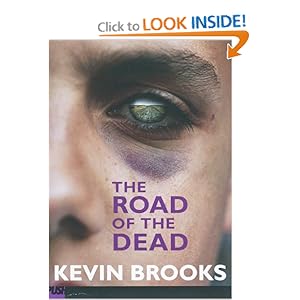 The Road Of The Dead (Push Fiction) Kevin Brooks