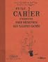 Petit cahier d'exercices pour d�couvrir ses talents cach�s