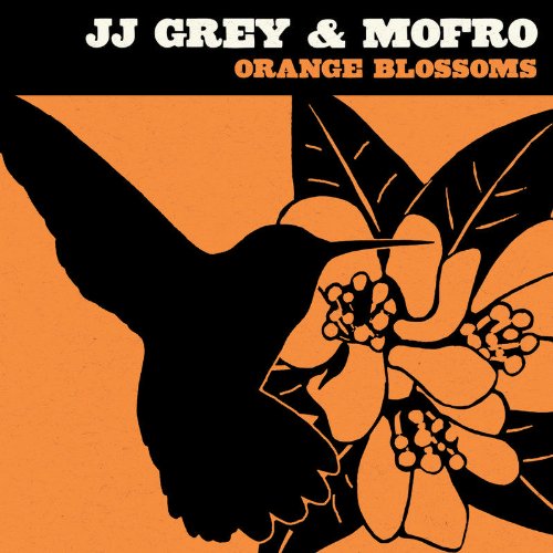Jj Grey & Mofro - Orange Blossoms - Zortam Music