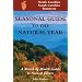 Seasonal Guide to the Natural Year--North Carolina, South Carolina, Tennessee: A Month by Month Guide to Natural Events