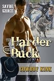 The Harder They Buck (Cowboy Kink)