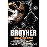 Blood of My Brother IV: Behind the Mask