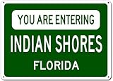 You Are Entering INDIAN SHORES, FLORIDA - Aluminum City Sign - 10 x 14 Inches