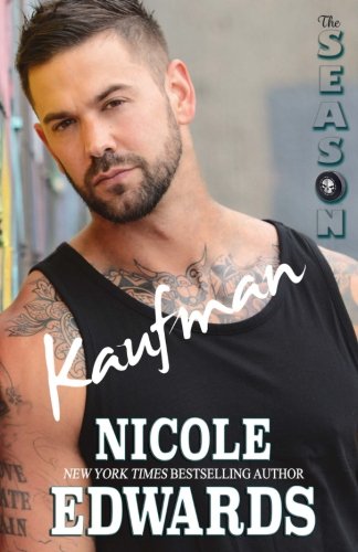 Kaufman: The Season (Austin Arrows Book 2) (Volume 2)