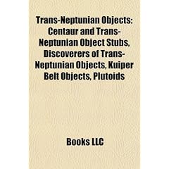 Trans-Neptunian Objects: Centaur and Trans-Neptunian Object Stubs, Discoverers of Trans-Neptunian Objects, Kuiper Belt Objects, Plutoids