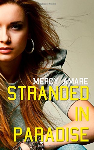 Stranded In Paradise (The Kihanna Saga) (Volume 3), by Mercy Amare